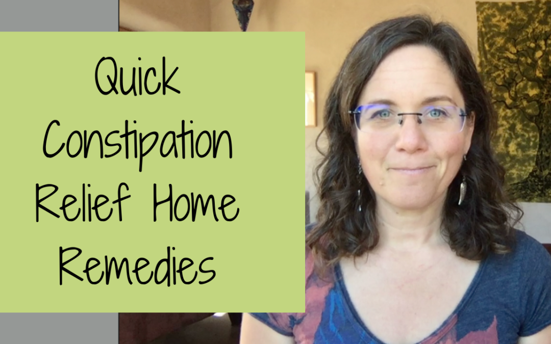 Quick Constipation Relief: HOME REMEDIES