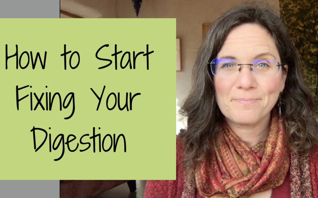 How to Start Fixing Your Digestion